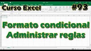 CURSO EXCEL [93] ► FORMATO CONDICIONAL ADMINISTRAR REGLAS 📏🎨 - 2024