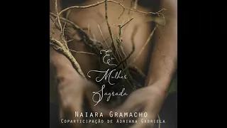 05 - Eu Mereço - EP Eu Mulher Sagrada - Naiara Gramacho