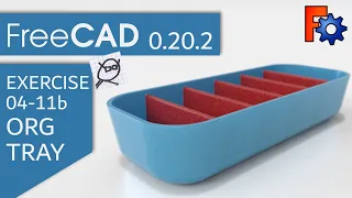 FreeCAD 0.20.2 Tutorial - ORG TRAY by Too Tall Toby (Intermediate Exercise)