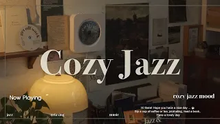 [Playlist] 아무 생각하기 싫을 때 가만히 듣기 좋은 잔잔한 재즈 | Cozy Jazz