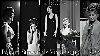 'The 1960s' Barbra Streisand's Vocal Range LIVE! Bb2-Bb5-C6