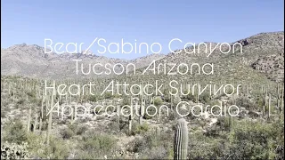 Bear/Sabino Canyon Tucson AZ Heart Attck Survivor Cardio