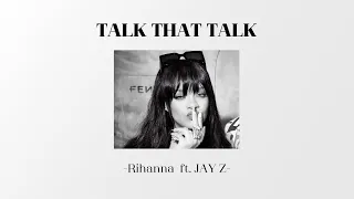 Talk That Talk - Rihanna  ft. JAY Z  แปลไทย [LYRICS/THAISUB]