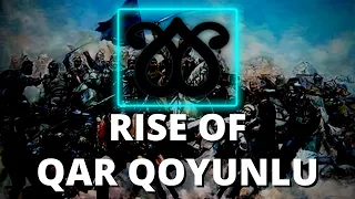 Origins and Rise of the Turkmen Qara Qoyunlu State