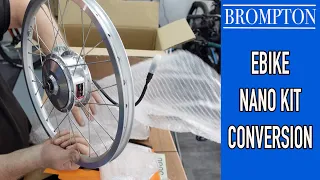 How to convert your Brompton into a Nano powered ebike.