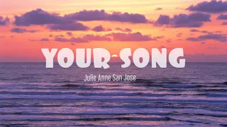 Your Song — Julie Anne San Jose (Cover) Full HD Lyrics