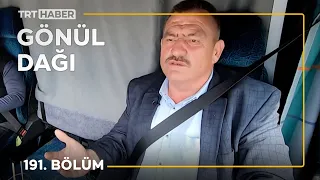 Gönül Dağı 191. Bölüm - Orhan Şirin