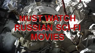 MUST WATCH RUSSIAN SCI-FI MOVIES!! - Plot summaries, reviews and trailers.