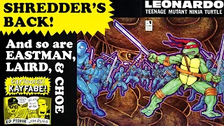 Is LEONARDO the BEST Issue of Teenage Mutant Ninja Turtles? Let's ask Eastman, Laird, and Choe