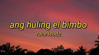 Ang Huling El Bimbo - Race Leodz Tiktok Song (Full Version) (Lyrics Video)