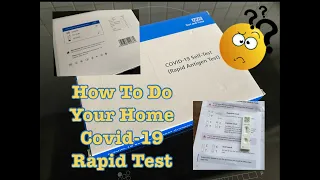 How To Complete Your COVID-19 Rapid Test Kit (Lateral Flow Test)