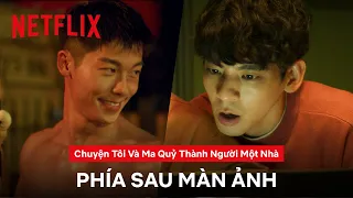 Hứa Quang Hán & Lâm Bá Hoành hé lộ hậu trường Marry My Dead Body | Netflix