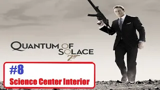 007 Quantum of Solace [P8] [Science Center Interior] NoCommentary Walkthrough Gameplay