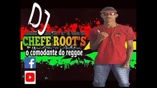 DJ CHEFE ROOTS RAGGA DA MIRELLA  2017