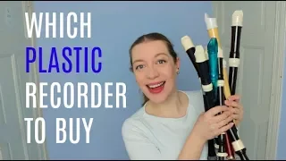 Choosing a PLASTIC recorder! | Team Recorder