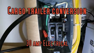 Cargo Trailer Conversion : 30 amp Electrical