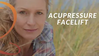 Acupressure Facelift Crash Course for a Beautiful Face | Face Yoga for Anti-Aging