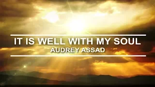 It Is Well With My Soul - Audrey Assad (Lyric Video)