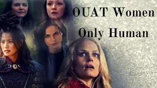 OUAT Women - Only Human
