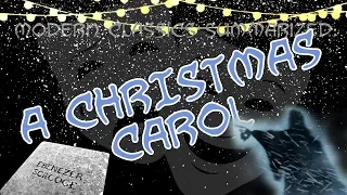 Modern Classics Summarized: A Christmas Carol