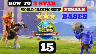 How to  3 Star World Championship FINALS Bases #15 | Clash of Clans