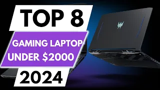 Top 8 Best Gaming Laptop Under $2000 In 2024