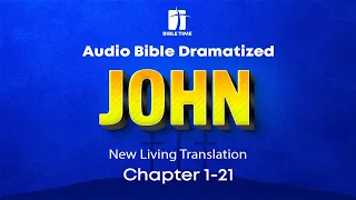 The Gospel of John Audio Bible - New Living Translation (NLT)