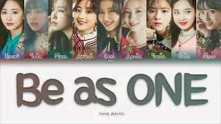 TWICE – Be as ONE [ПЕРЕВОД НА РУССКИЙ/КИРИЛЛИЗАЦИЯ Color Coded Lyrics]