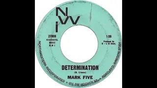 Mark Five, Determination, original 45, 60s garage rock psych, 1967