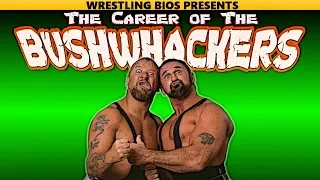 The Career of The Bushwhackers