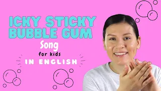Icky Sticky Bubblegum | Educational Songs for Kids | In English