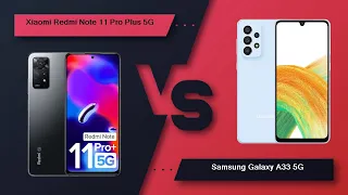 Xiaomi Redmi Note 11 Pro Plus 5G Vs Samsung Galaxy A33 5G