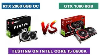 RTX 2060 6GB OC vs GTX 1080 8GB - i5 8600k OC @5.0ghz - 1440p Benchmarks Comparison