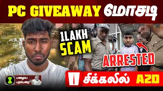 Giveaway மோசடி சிக்கலில் A2D - GiveAway SCAM? | 1Lakh PC? PC-Doc Arrested?