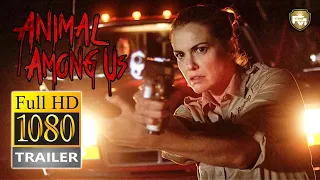 ANIMAL AMONG US Official Trailer #2 HD (2019) Larisa Oleynik, Horror Movie | Future Movies