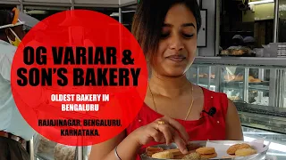 OG VARIAR & SON'S BAKERY, one of the oldest bakeries in Bengaluru.