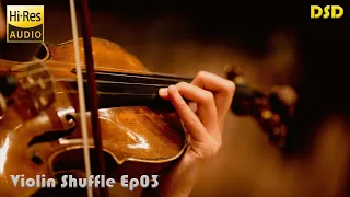 Hi-res Audiophile Music for High end test demo relax - Violin shuffle Ep03