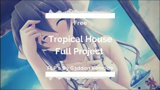 [Free FLP] Tropical House