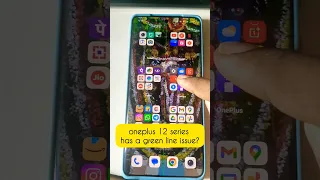 OnePlus 12 Green line issue | Oxygen OS 14 | OnePlus 11