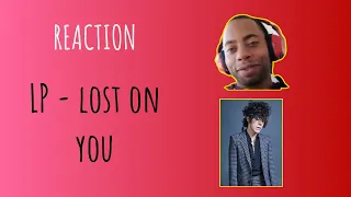 A TRUE ARTIST | LP - Lost On You [Live Session] | REACTION