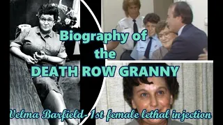 Death Row Executions Ep30- Biography of Velma Barfield- 1st female executed by lethal injection