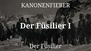 Kanonenfieber - Der Füsilier I (Lyrics English & Deutsch)