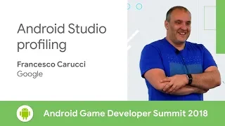 Android Studio Profiling (Android Game Developer Summit 2018)