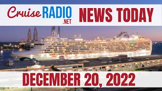 Cruise News Today — December 20, 2022: Christmas Cruise Cancelled, Princess Cruises Back in Texas