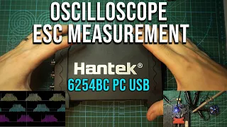 Oscilloscope ESC Measurement | Hantek 6254BC PC USB