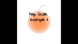 Map Scales Example 1