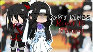 𝙋𝙖𝙨𝙩 𝙈𝘿𝙕𝙎 𝙧𝙚𝙖𝙘𝙩 𝙩𝙤... [𝙁𝙪𝙩𝙪𝙧𝙚] || Angst || Wangxian || Part 2.1/2||