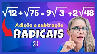 ADIÇÃO E SUBTRAÇÃO COM  RADICAIS Prof. Gis/