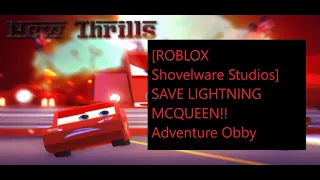 [ROBLOX Shovelware Studios] SAVE LIGHTNING MCQUEEN!! Adventure Obby