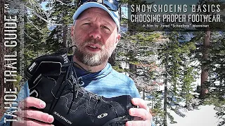 Snowshoeing Basics: Choosing Appropriate Footwear for Snowshoeing